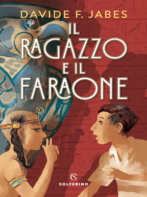 cover image of Il ragazzo e il faraone